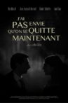 J’ai pas envie qu’on se quitte maintenant Movie Streaming Online