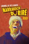 Jamel et ses Amis au Marrakech du Rire 2017 Movie Streaming Online