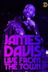 James Davis: Live from the Town Movie Streaming Online