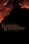 Jamshid and Khorshid Movie Streaming Online
