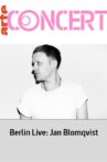 Jan Blomqvist - Berlin Live Movie Streaming Online