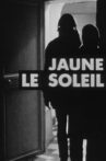 Jaune le soleil Movie Streaming Online