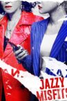 Jazzy Misfits Movie Streaming Online
