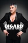 Jean-Marie Bigard - Nous Les Femmes Movie Streaming Online