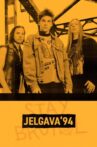 Jelgava '94 Movie Streaming Online