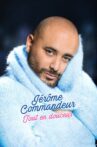 Jérôme Commandeur - tout en douceur Movie Streaming Online
