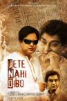 Jete Nahi Dibo Movie Streaming Online