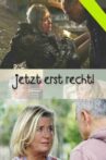 Jetzt erst recht! Movie Streaming Online