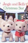 Jingle & Bell's Christmas Star Movie Streaming Online