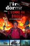 J'irai dormir chez l'homme qui brûle Movie Streaming Online