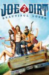 Joe Dirt 2: Beautiful Loser Movie Streaming Online