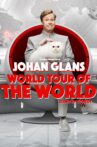 Johan Glans: World Tour of the World Movie Streaming Online
