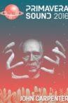 John Carpenter: Live At Primavera Sound 2016 Movie Streaming Online