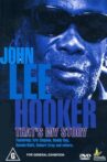John Lee Hooker: That's My Story Movie Streaming Online