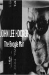 John Lee Hooker: The Boogie Man Movie Streaming Online