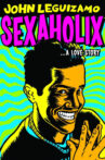 John Leguizamo: Sexaholix... A Love Story Movie Streaming Online