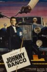 Johnny Banco Movie Streaming Online