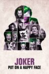Joker: Put on a Happy Face Movie Streaming Online