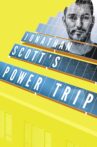 Jonathan Scott’s Power Trip Movie Streaming Online