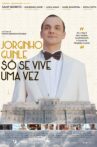 Jorginho Guinle - $ó Se Vive uma Vez Movie Streaming Online