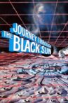 Journey Through the Black Sun Movie Streaming Online