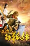Journey To West: Legend of White Fox Movie Streaming Online