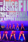 Juice=Juice 2016 Winter LIVE MISSION FINAL at Nippon Budokan Movie Streaming Online