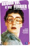 Julie Ferrier - Aujourd'hui c'est Ferrier ! Movie Streaming Online