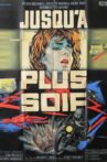Jusqu'à plus soif Movie Streaming Online
