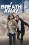 Just a Breath Away Movie Streaming Online