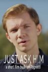 Just Ask Him Movie Streaming Online
