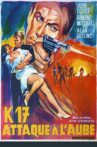 K17 attaque a l'aube Movie Streaming Online