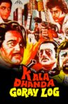 Kala Dhanda Goray Log Movie Streaming Online