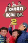 Kanan Kiri OK II Movie Streaming Online