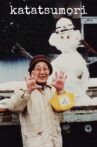 Katatsumori Movie Streaming Online