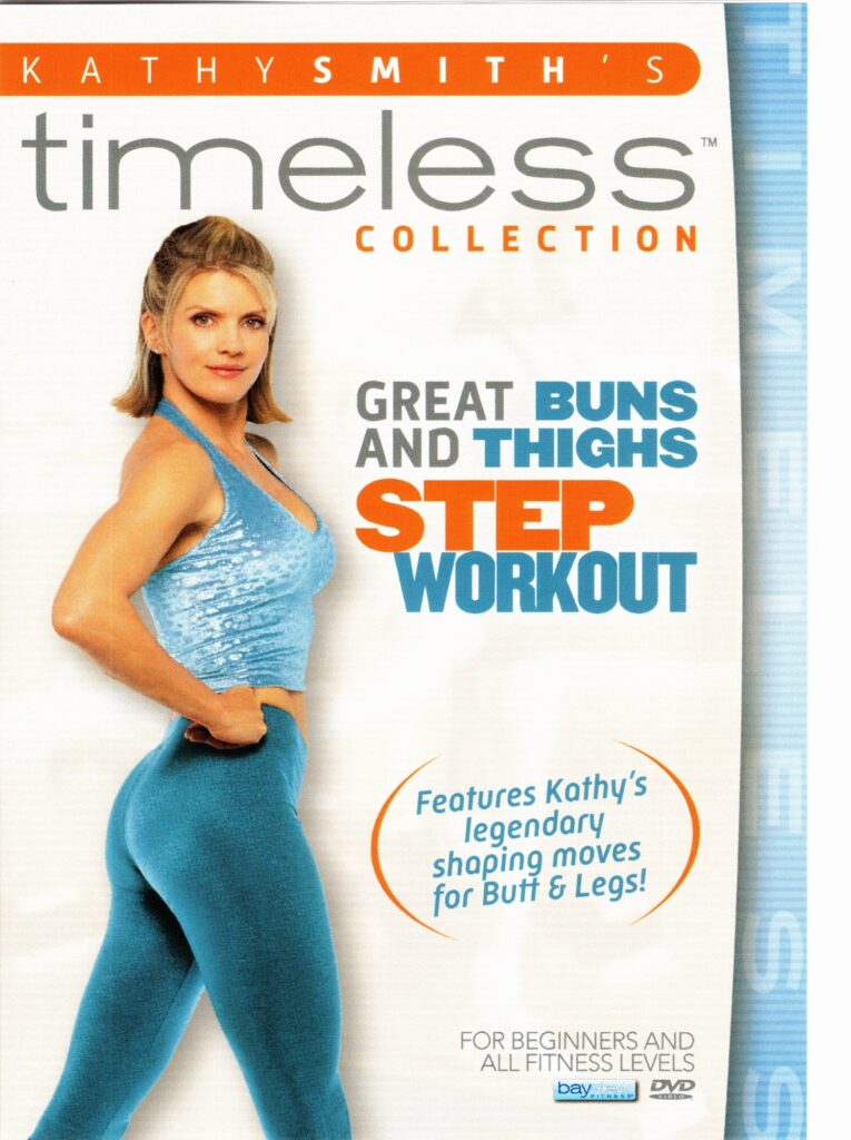 Kathy Smith�s Great Buns and Thighs Step Workout Movie