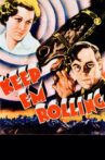 Keep 'Em Rolling Movie Streaming Online