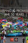 Keeping the Promise: AHF 30 Years Documentary Movie Streaming Online