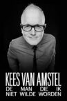 Kees van Amstel: De man die ik niet wilde worden Movie Streaming Online