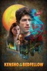 Kensho at the Bedfellow Movie Streaming Online