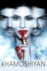 Khamoshiyan Movie Streaming Online