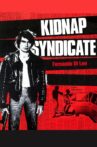 Kidnap Syndicate Movie Streaming Online