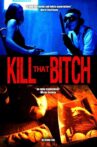 Kill That Bitch Movie Streaming Online