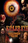 Killer Eye: Halloween Haunt Movie Streaming Online