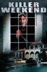 Killer Weekend Movie Streaming Online