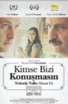 Kimse Bizi Konuşmasın Movie Streaming Online