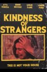 Kindness of Strangers Movie Streaming Online