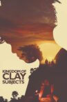 Kingdom of Clay Subjects Movie Streaming Online