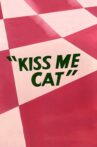 Kiss Me Cat Movie Streaming Online