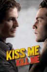 Kiss Me, Kill Me Movie Streaming Online